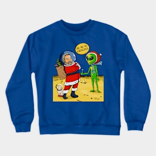 Merry Christmas Earthlings! Ho Ho Ho Crewneck Sweatshirt